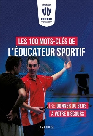 FFBAD - Les 100 mots-clés de l'éducateur sportif